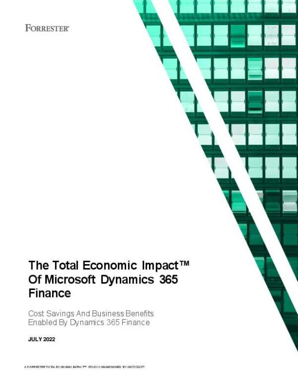 The Total Economic Impact™ Of Microsoft Dynamics 365 Finance